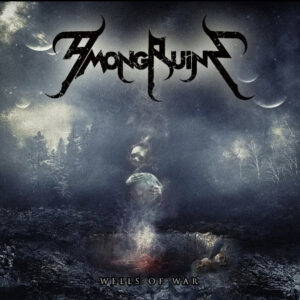 Read more about the article AmongRuins – Wells of War νέο single