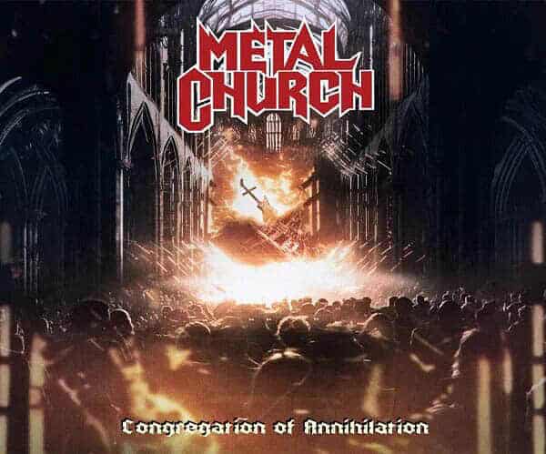 METAL CHURCH – “Congregation of Annihilation” album review