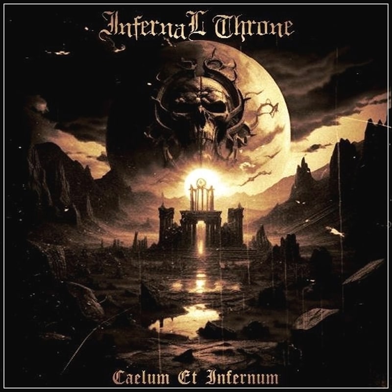 Read more about the article INFERNAL THRONE – “Caelum et Infernum” album νέα κυκλοφορία
