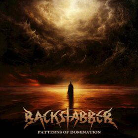Read more about the article Backstabber – “Patterns of Domination” EP review