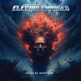 Read more about the article ELECTRΟ CHARGED –  “Reign Of Deception” (16 Φεβρουαρίου 2024) album review