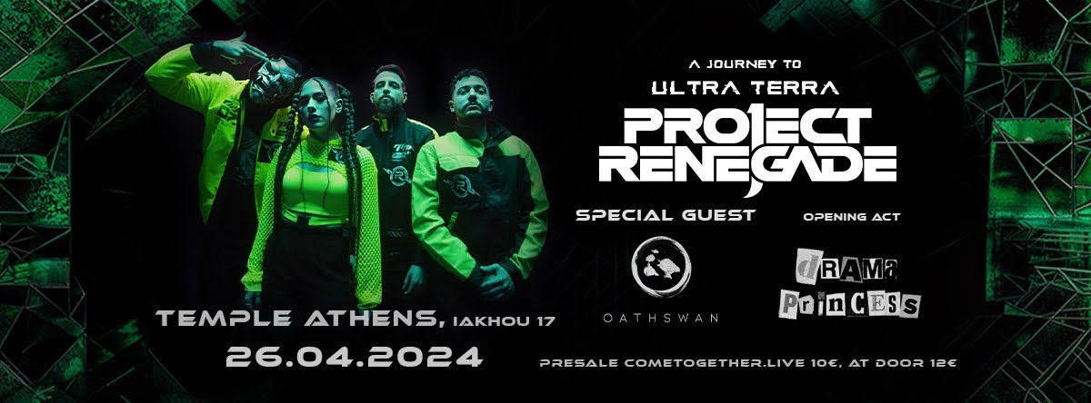 You are currently viewing Project Renegade “Ultra Terra” Release Show w/ Oathswan + Drama Princess – live @ Temple 26/04/2024