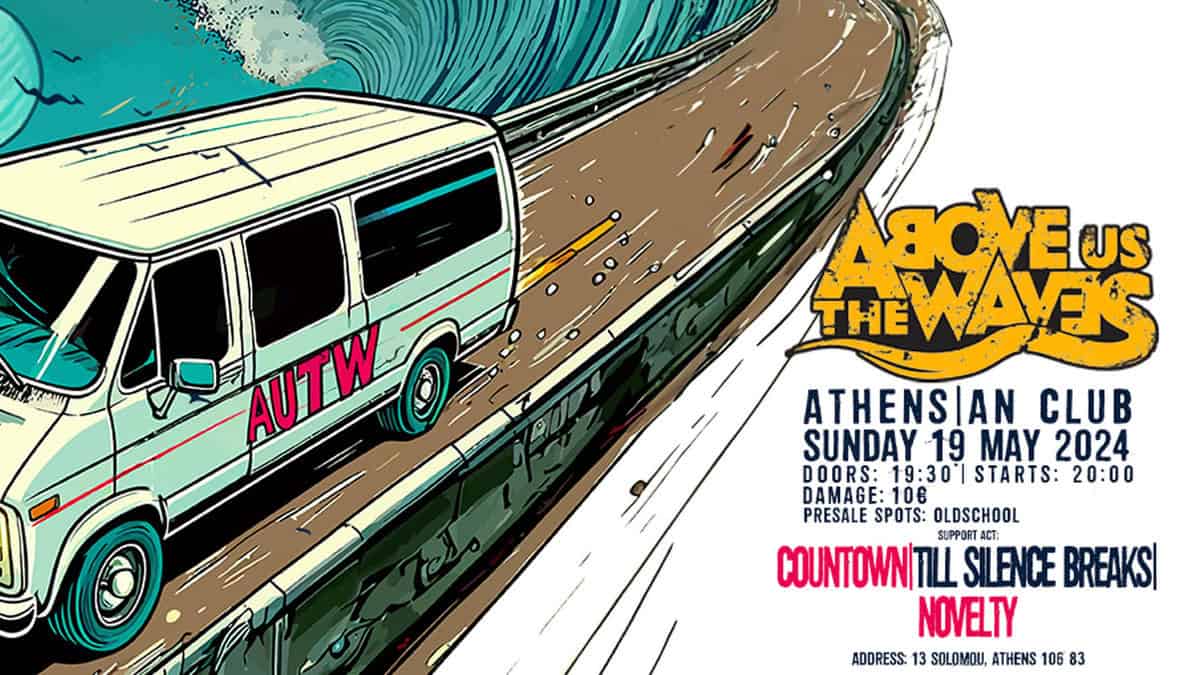 Read more about the article ABOVE US THE WAVES 15 Years Waving Live @ Athens | An Club w/ Countown,…