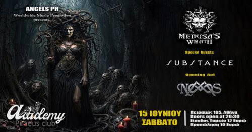 Read more about the article MEDUSA’S WRATH / SUBSTANCE / NOMOS – live @ Piraeus Club Academy – Σάββατο 15 Ιουνίου