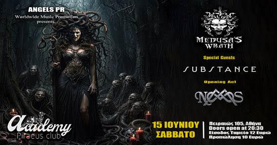 Read more about the article MEDUSA’S WRATH / SUBSTANCE / NOMOS – live @ Piraeus Club Academy – Σάββατο 15…