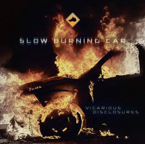 Read more about the article SLOW BURNING CAR – “Vicarious Disclosures” album review