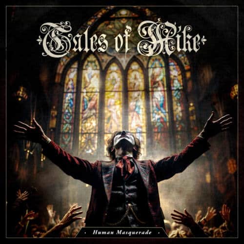 Read more about the article TALES OF MIKE “HUMAN MASQUERADE” SINGLE REVIEW