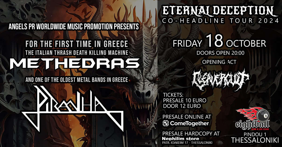 Read more about the article METHEDRAS / PIRANHA / CLEAVERCULT @ “ETERNAL DECEPTION” TOUR 2024 – Παρασκευή 18 Οκτωβρίου @…