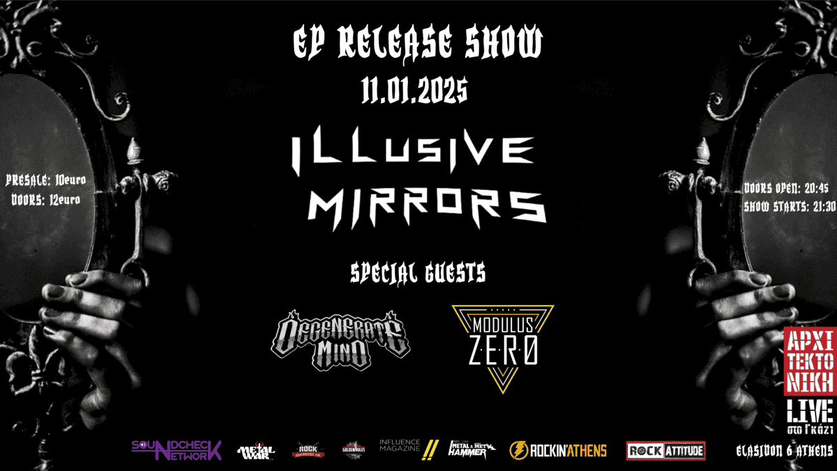 Read more about the article EP RELEASE SHOW ILLUSIVE MIRRORS// SPECIAL GUESTS: DEGENERATE MIND – MODULUS ZERO 11/1/2025 ΑΡΧΙΤΕΚΤΟΝΙΚΗ ΓΚΑΖΙ