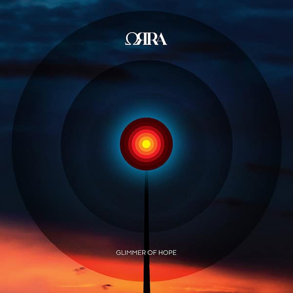 Orra “Glimmer Of Hope” album review