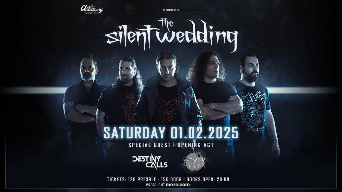 Read more about the article THE SILENT WEDDING live @ Piraeus Club Academy, Σάββατο 1 Φεβρουαρίου 2025… + DESTINY CALLS & BEYOND THE RIVER
