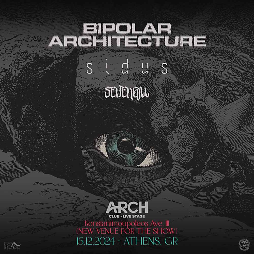 You are currently viewing Bipolar Architecture / Sidus / Sevengill: Αλλαγή venue | @Arch Club – Live Stage 15 / 12 / 2024