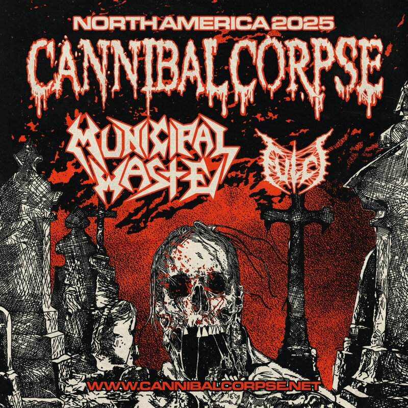 Read more about the article CANNIBAL CORPSE announce North America 2025 tour with MUNICIPAL WASTE and FULCI