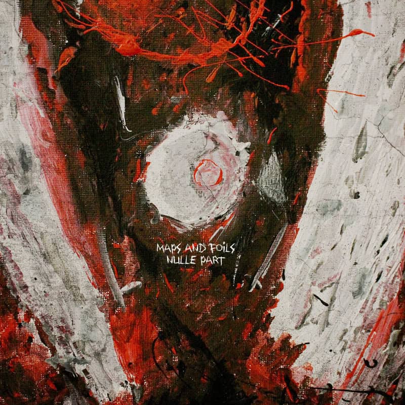 Read more about the article Η Γαλλική post-hardcore/alt-metal μπάντα Maps And Foils παρουαιάζει το νέο άλμπουμ “Nulle Part”.