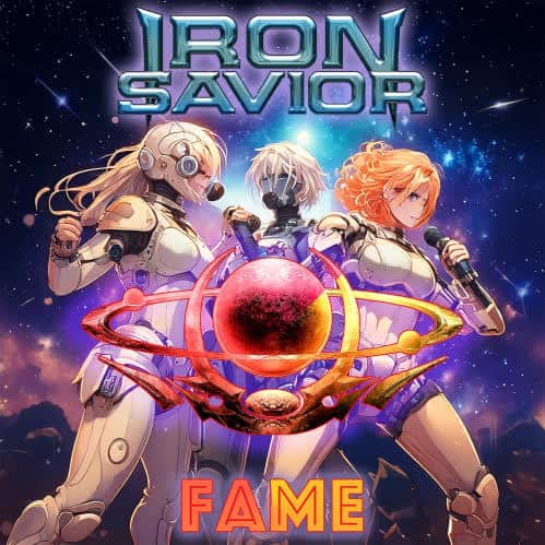 Read more about the article IRON SAVIOR – New Single “Fame” Out Now!