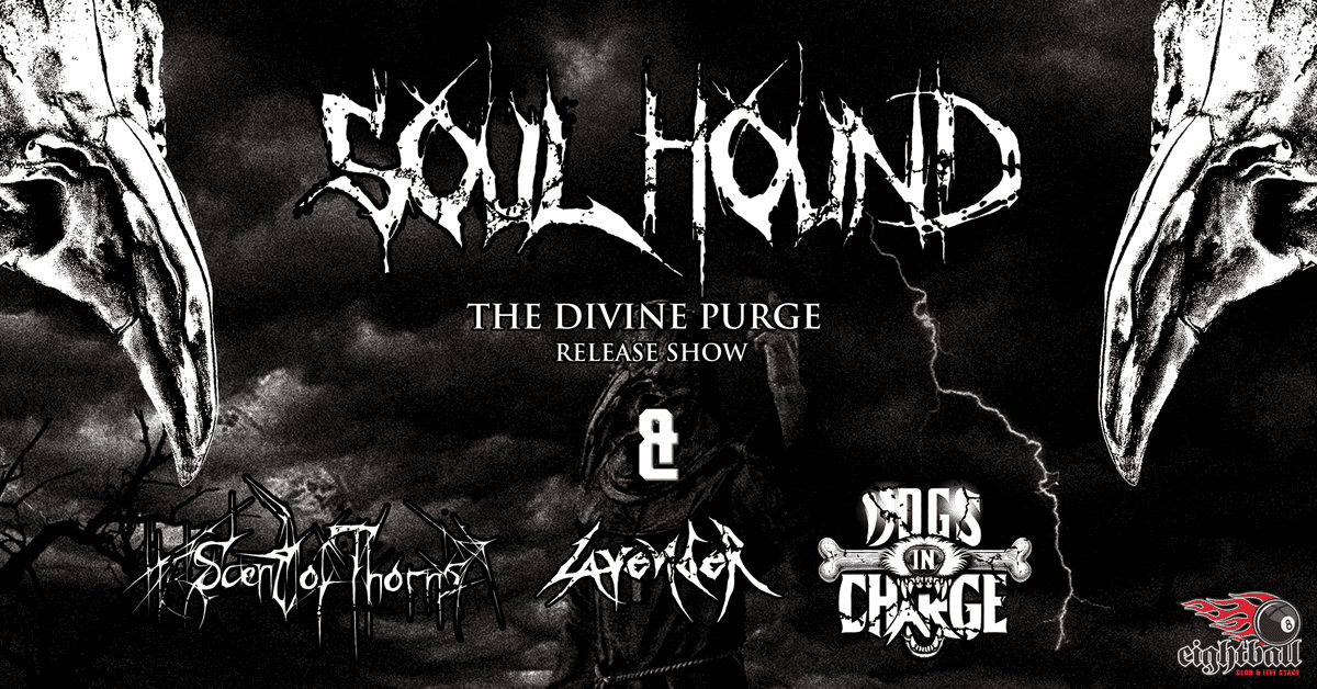 You are currently viewing SOULHOUND – SCENT OF THORNS – LAVENDER – DOGS IN CHARGE live @ EIGHTBALL CLUB (Σάββατο 8 Νοεμβρίου 2025 – Θεσσαλονίκη)