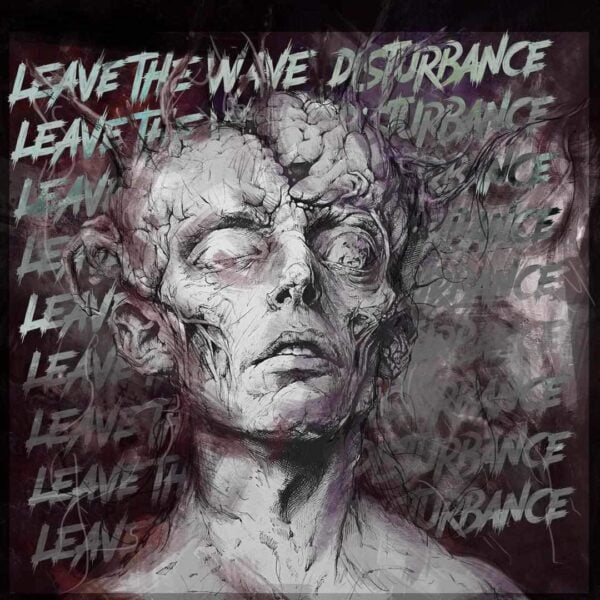 LEAVE THE WAVE: “Disturbance” κριτική δίσκου