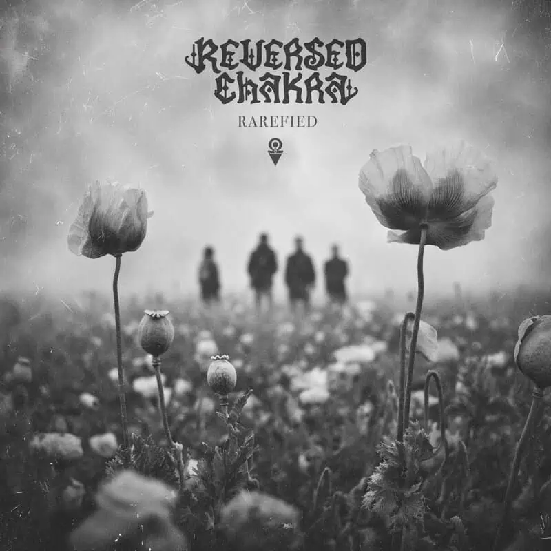 Κριτική άλμπουμ: Reversed Chakra – Rarefied