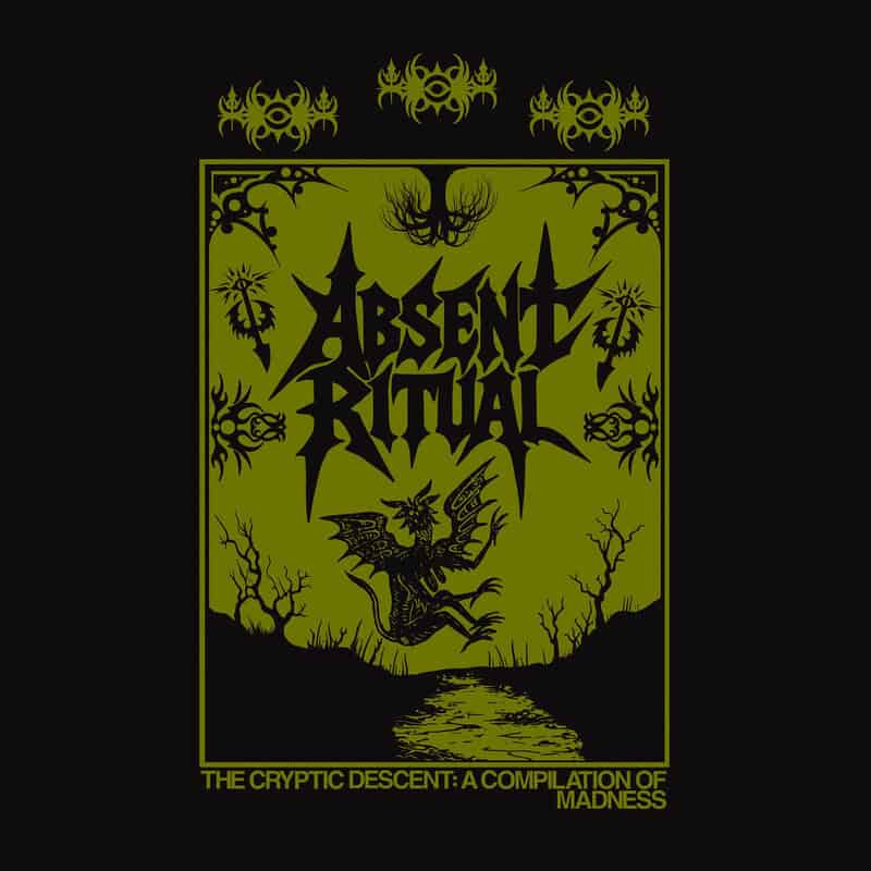Album Review: Absent Ritual – The Cryptic Descent: A Compilation Of Madness (demo)
