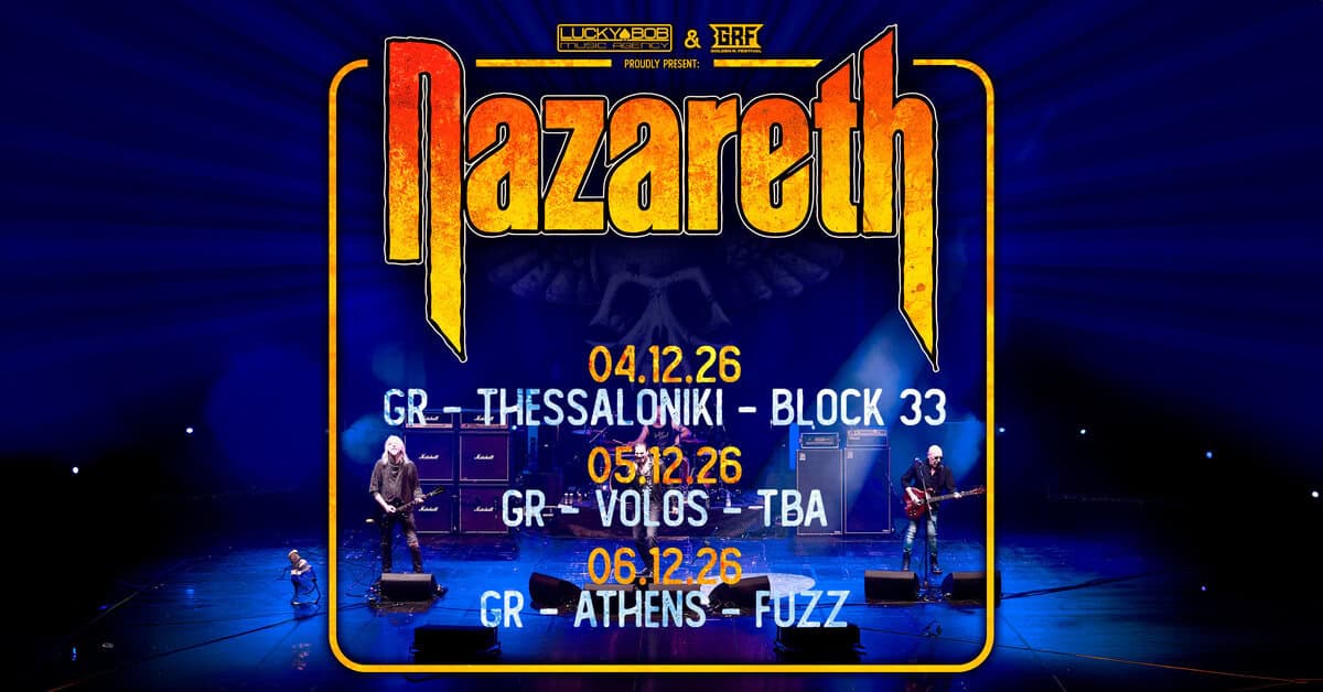 Οι θρυλικοί NAZARETH επιστρέφουν στην Ελλάδα σε Θεσσαλονίκη, Βόλο και Αθήνα