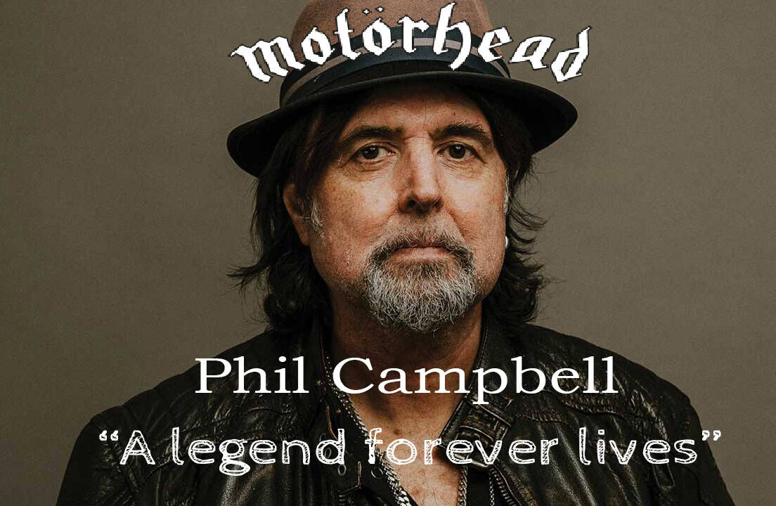 Phil Campbell forever a legend