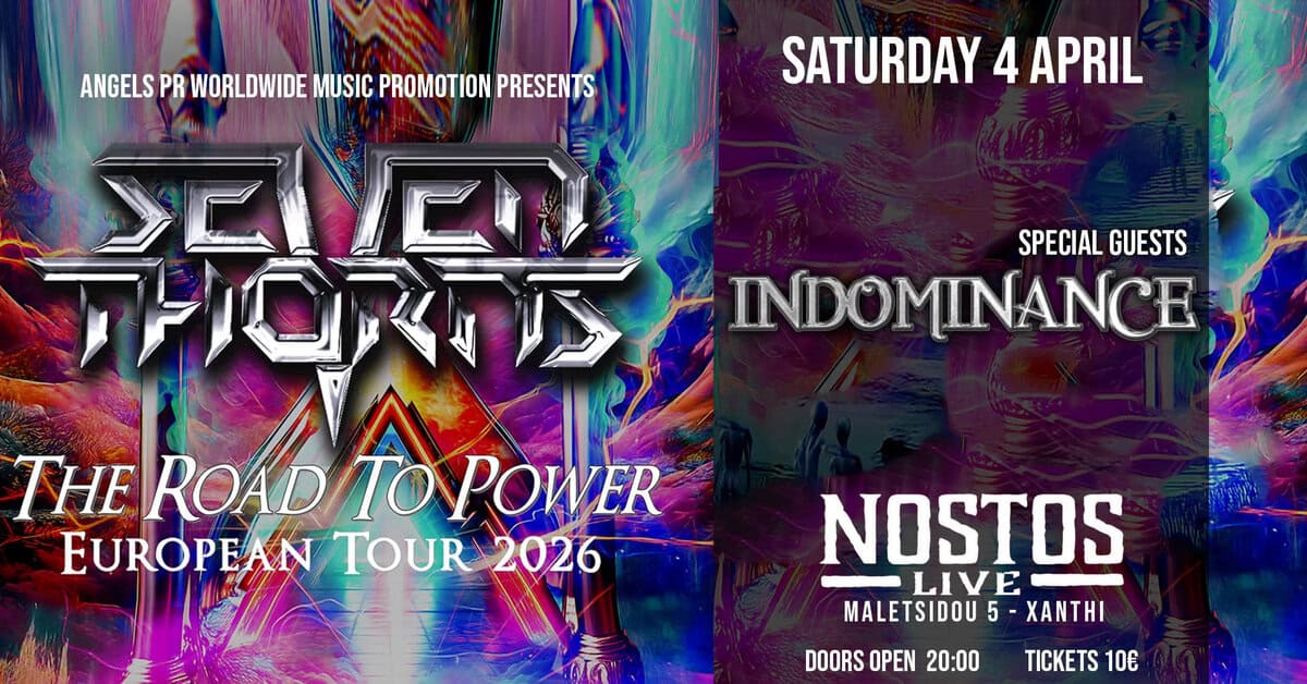 Οι Δανοί SEVEN THORNS φέρνουν στην Ελλάδα το “THE ROAD TO POWER” European Tour 2026 για πρώτη φορά! Σάββατο 4 Απριλίου @ ΝOSTOS, Ξάνθη.
