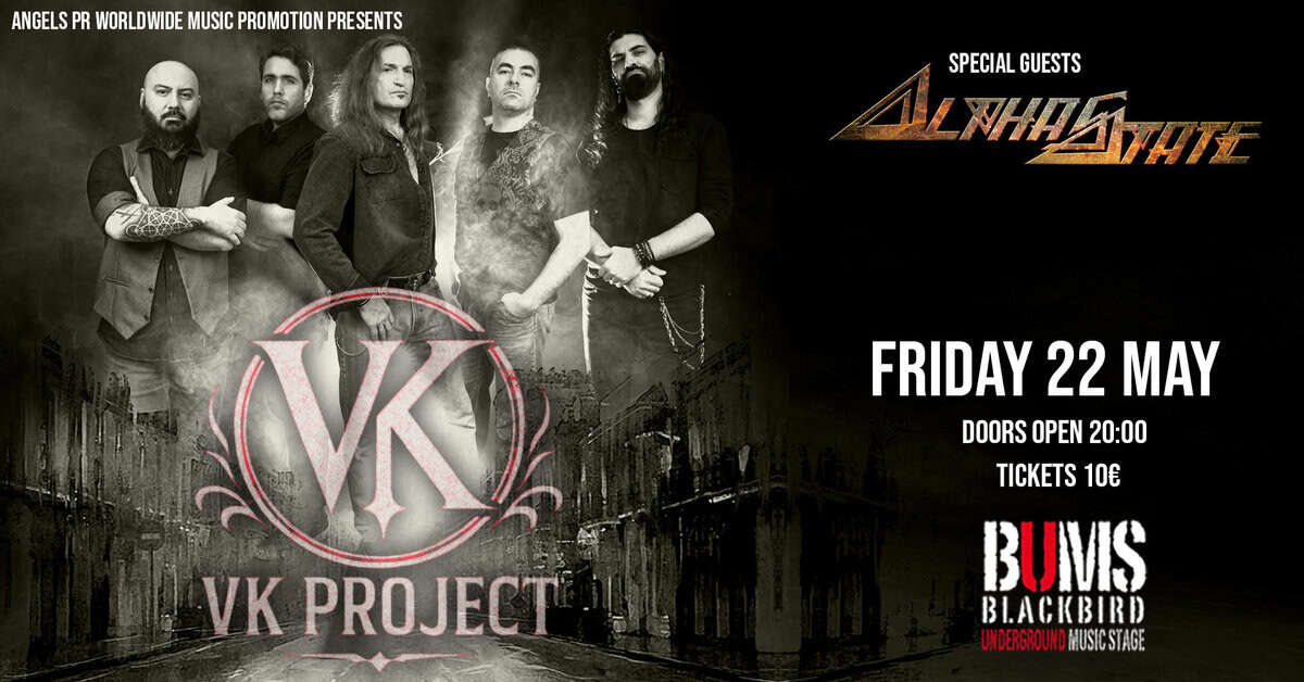 V/K PROJECT live @ Bums την Παρασκευή 22 Μαΐου με special guests τους ALPHASTATE