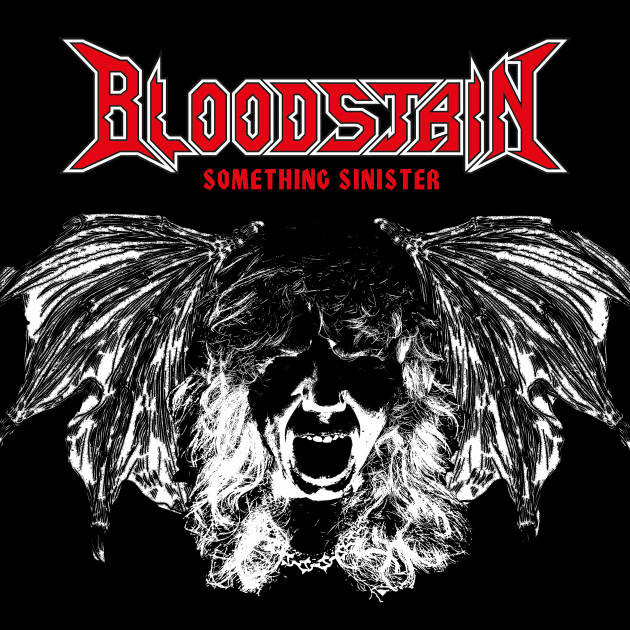 Album cover with a red and white jagged 'Bloodstain' logo, red subtitle 'Something Sinister', and a black-and-white screaming figure with large winged shapes against a black background.