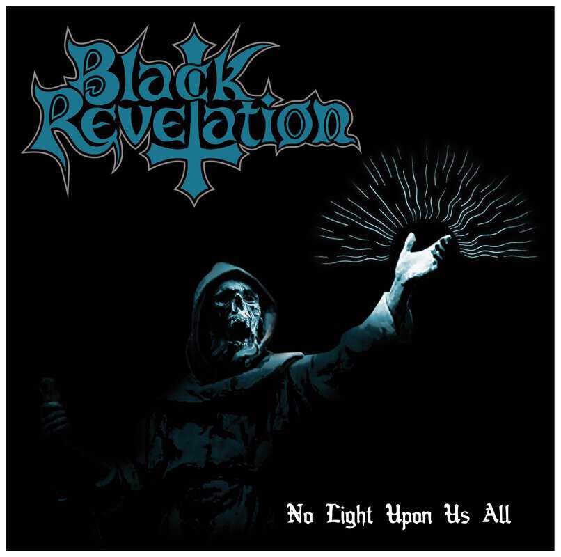 Poster art for 'Black Revelation' with a teal gothic logo on black background, plus skeletal figures and the caption 'No Light Upon Us All' at the bottom,