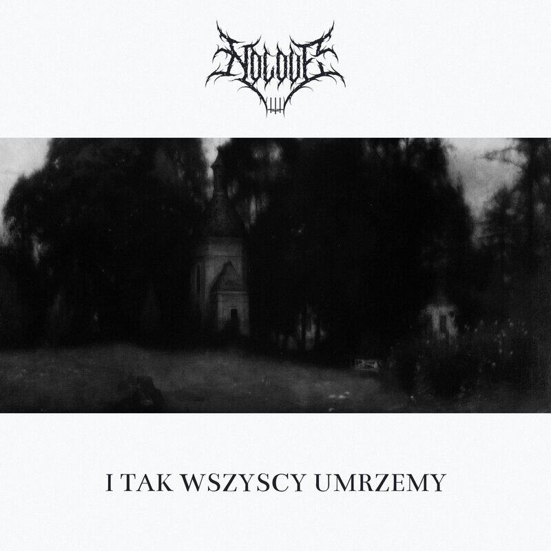 Dark grayscale album cover: eerie cemetery/chapel scene with heavy trees, Gothic band logo at top, and Polish title "I TAK WSZYSCY UMRZEMY" across the bottom.