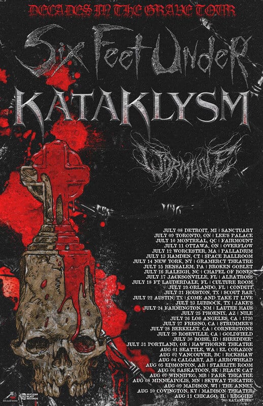 Concert poster for Six Feet Under and Kataklysm featuring a blood-red skull, dark background, red splashes, and a list of tour dates on the right.