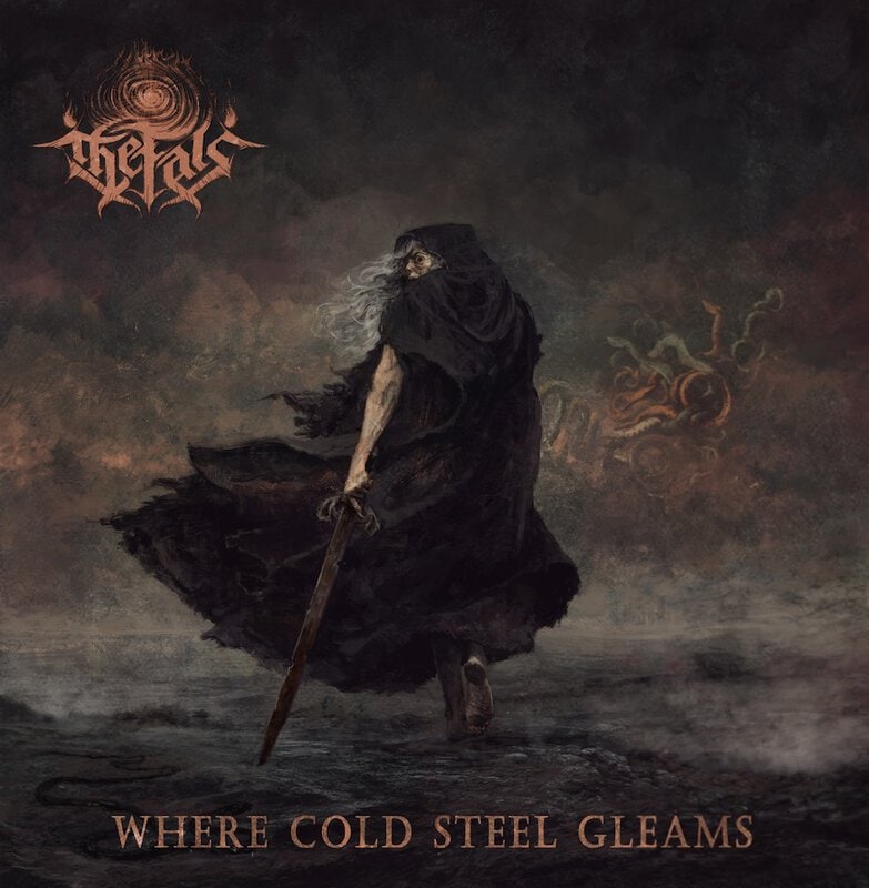 Dark fantasy album cover: a hooded warrior in a tattered cloak wields a sword in a stormy, desolate landscape; title 'Where Cold Steel Gleams' at the bottom.