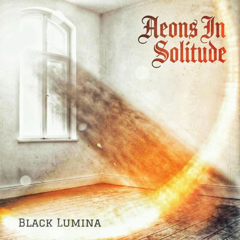 Album cover showing an empty sunlit room with a large window; red Gothic title 'Aeons In Solitude' across the top right, 'Black Lumina' at the bottom left.
