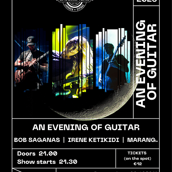 Poster for 'An Evening of Guitar' at Savino Live, Larnaca, Friday May 15, 2026; performers Bob Saganas, Irene Ketikidi, Marang; doors 21:00, show 21:30, tickets €12; reservations 99 426011; Savino Live, Watkins 9.