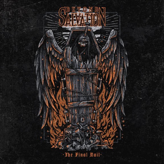 Album cover art: a dark, winged skeletal figure bound to a wooden cross amid flames, with 'Beyond Salvation' at top and 'The Final Nail' bottom.