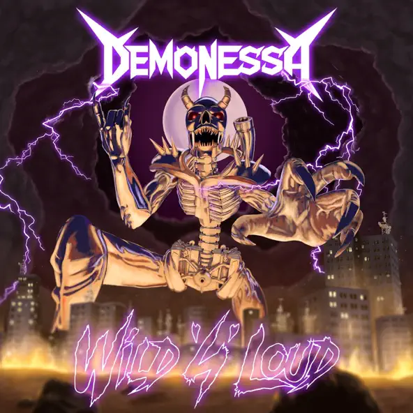 Skeletal demon with horns crouching above a smoky city at night, purple lightning flashes around, with the bold DEMONESSA logo above and 'WILD & LOUD' neon text below.