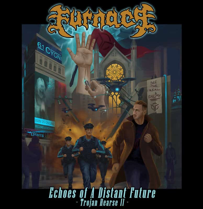 Album cover: a dystopian city scene with a giant raised hand, armored officers, a hovering machine, and a man in a brown coat as explosions erupt; title at bottom reads 'Echoes of A Distant Future - Trojan Hearse II'