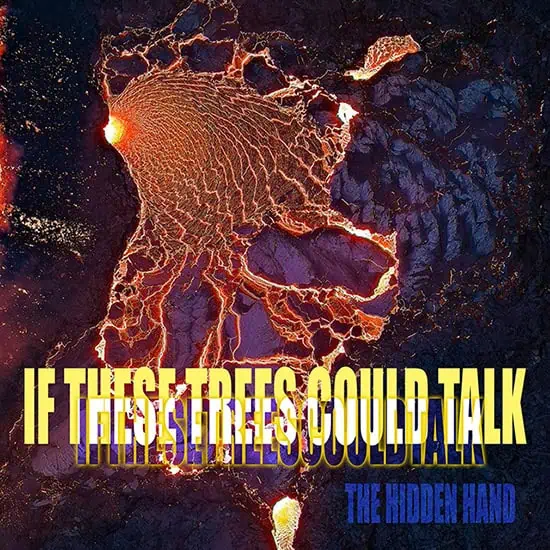 Κριτική άλμπουμ: If These Trees Could Talk – The Hidden Hand