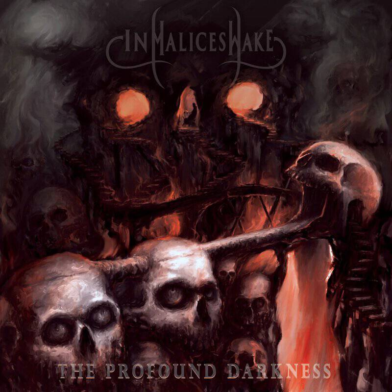 Album cover for In Malice Wake — The Profound Darkness, featuring looming skulls, smoky shadows, and orange-lit fire.