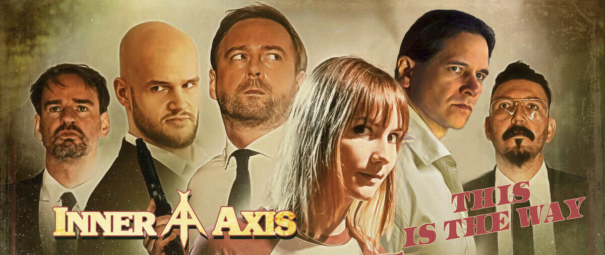 Promotional poster for 'Inner Axis' featuring five people in suits, woman center, with the slogan 'THIS IS THE WAY'.