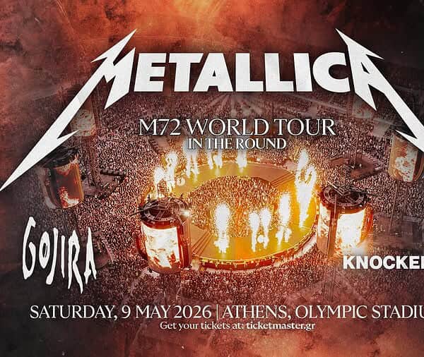 Metallica M72 World Tour poster with GoJIRA and Knocked Loose performing, fiery arena stage at Athens Olympic Stadium, May 9, 2026; ticketmaster.gr for tickets.