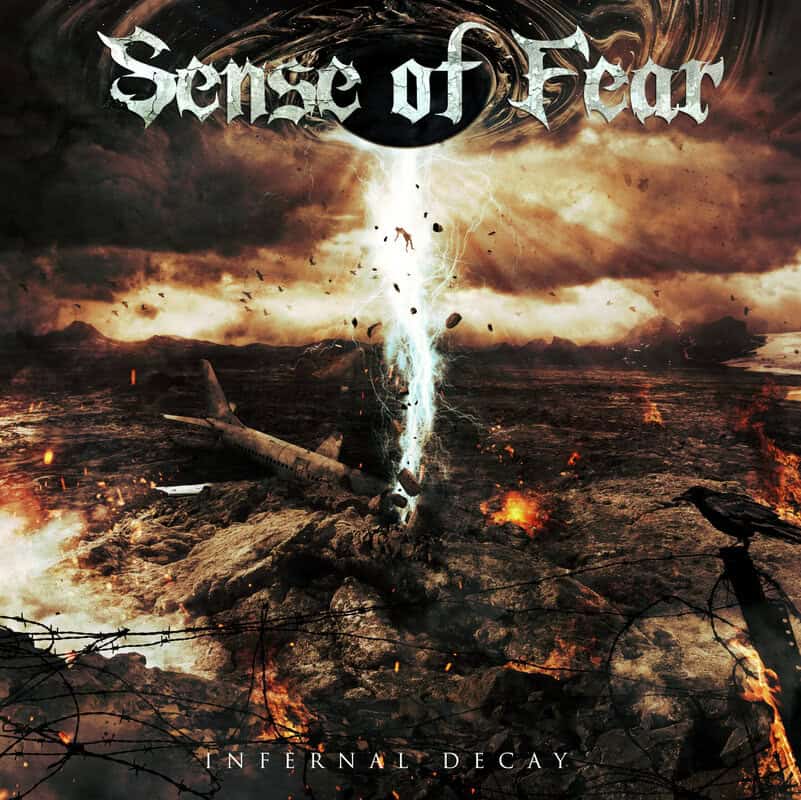 Album cover for Sense of Fear: Infernal Decay, showing a scorched battlefield with a bright vertical energy crack, wreckage, and barbed wire at ground level.