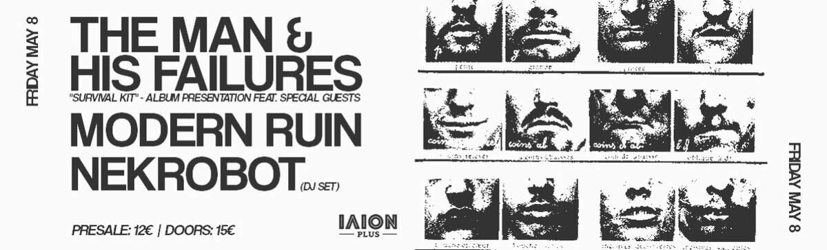 Poster for Friday May 8 concert featuring The Man & His Failures and Modern Ruin Nekrobot (DJ set); presale 12€, doors 15€; IAION Plus logo present.