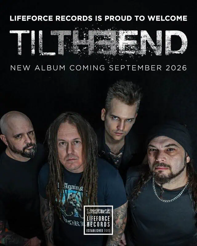 Promo poster for Tilt End: four band members in a dark setting with the large, distressed 'TILT END' title and 'New album coming September 2026' text. Lifeforce Records logo at bottom.