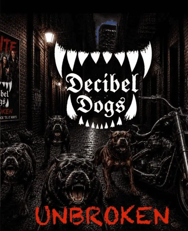 “Unbroken”: Ένα δυναμικό rock statement από τους Decibel Dogs