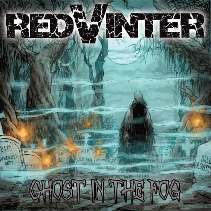 Album cover: a cloaked figure in a foggy graveyard under a pale moon, with burning embers among tombstones, title 'RED WINTER' above and 'GHOST IN THE FOG' below