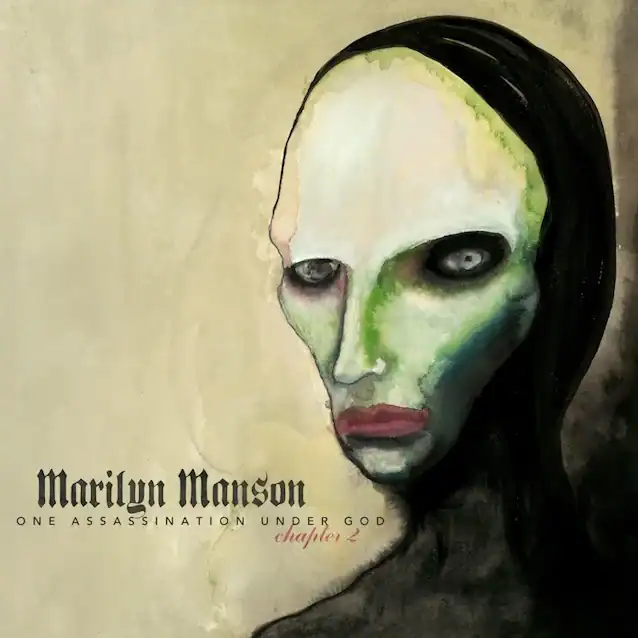 Album cover showing a pale, green-tinged masked face with dark hair against a beige background; text reads 'Marilyn Manson' and 'One Assassination Under God chapter 2'