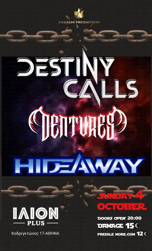 DESTINY CALLS – DENTURES – HIDEAWAY live in Athens