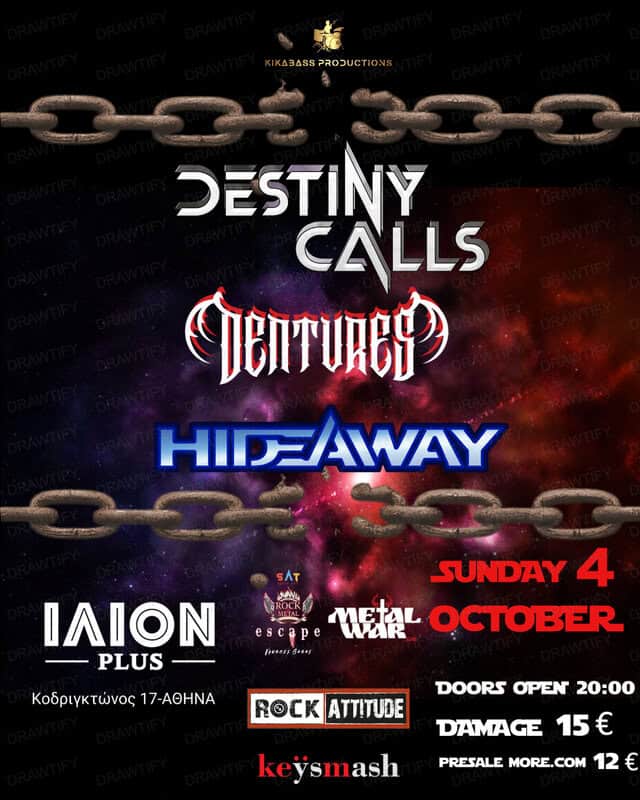 DESTINY CALLS – DENTURES – HIDEAWAY live in Athens