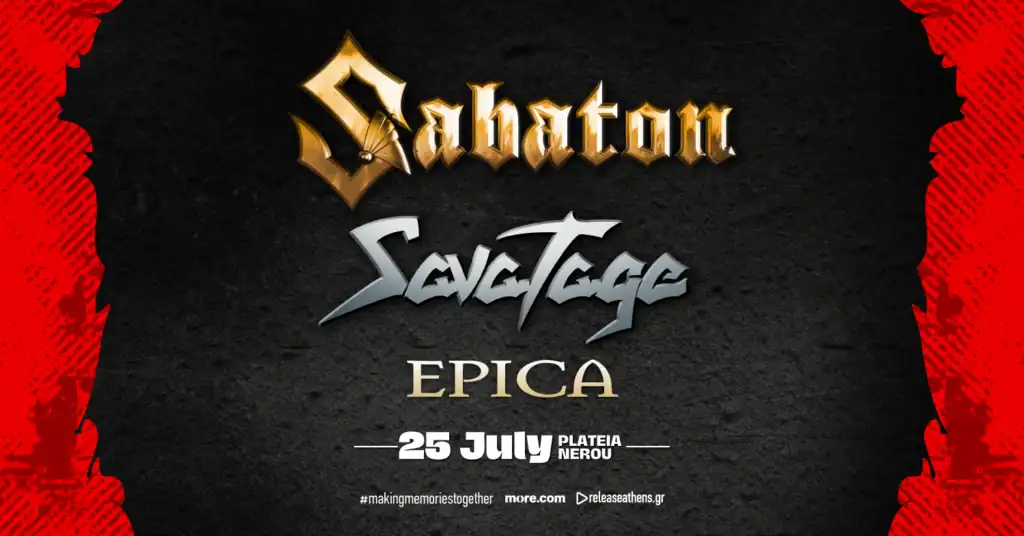 Ανταπόκριση: Sabaton, Savatage, Epica (Release Athens Festival – Πλατεία Νερού – Αθήνα, Ελλάδα 25/07/2026)